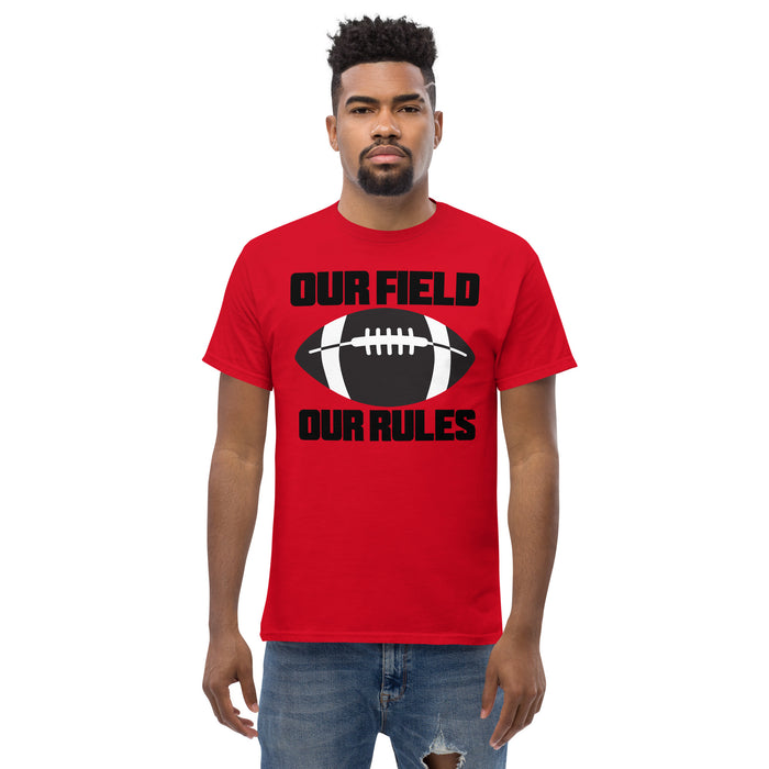 Our Field, Our Rules Men's classic tee