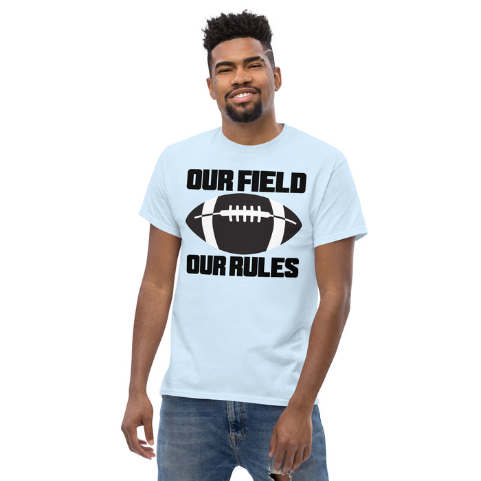 Our Field, Our Rules Men's classic tee