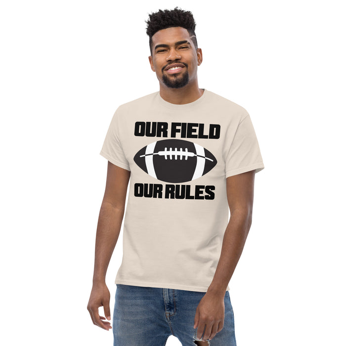 Our Field, Our Rules Men's classic tee