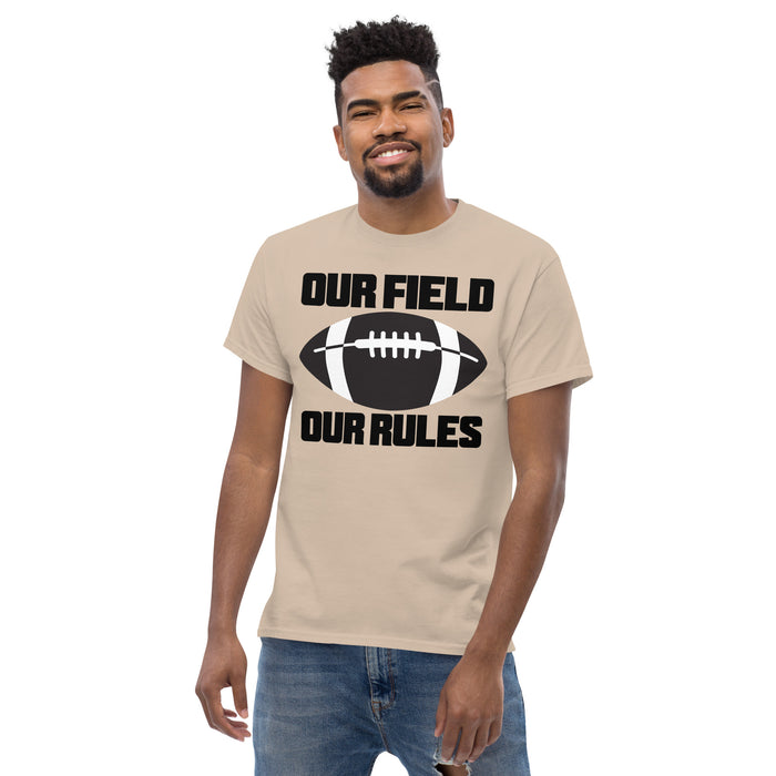 Our Field, Our Rules Men's classic tee