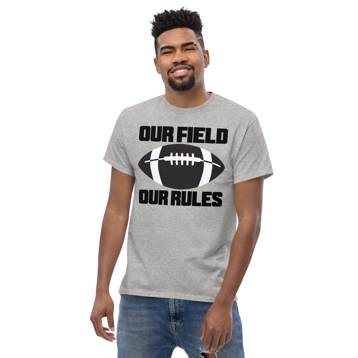 Our Field, Our Rules Men's classic tee