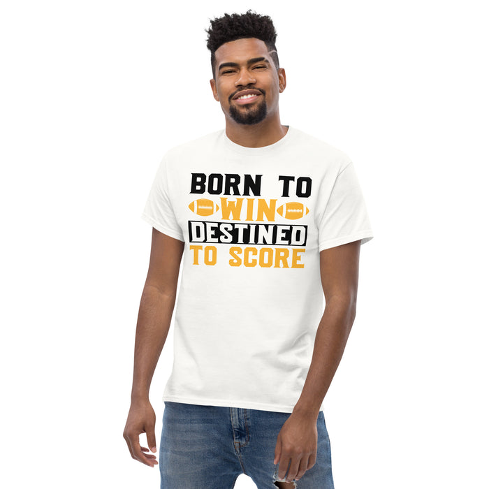 Born to win, Destined to score Men's classic tee