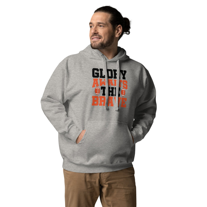 Glory awaits the brave Unisex Hoodie