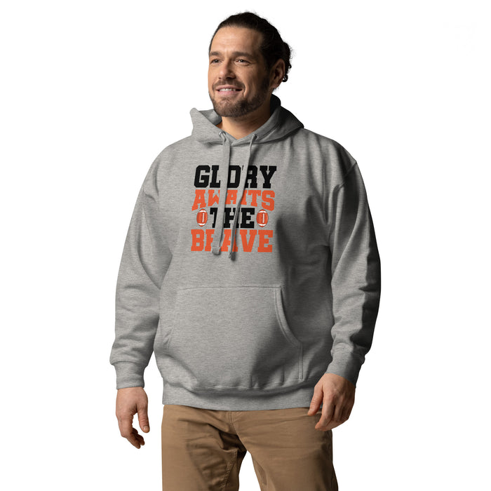 Glory awaits the brave Unisex Hoodie