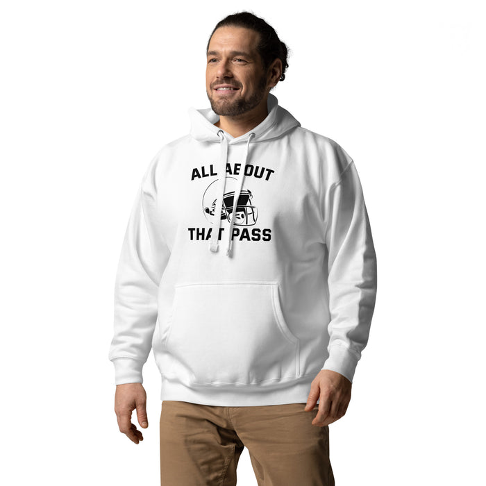 All about that pass Unisex Hoodie