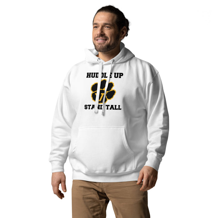 Huddle up Stand Tall Unisex Hoodie